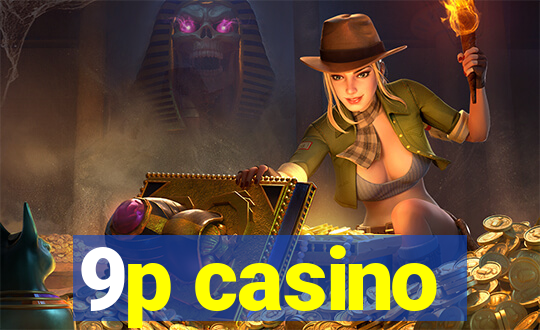 9p casino